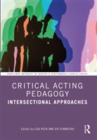Lisa Stamatiou Peck, Lisa Peck, Peck Lisa, Evi Stamatiou - Critical Acting Pedagogy