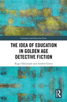 Roger Dalrymple, Roger (University of Oxford Dalrymple, Andrew Green - Idea of Education in Golden Age Detective Fiction