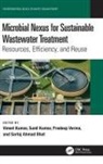 Vineet (Central University of Rajasthan Kumar, Sartaj Ahmad Bhat, Sunil Kumar, Vineet Kumar, Kumar Sunil, Kumar Vineet... - Microbial Nexus for Sustainable Wastewater Treatment
