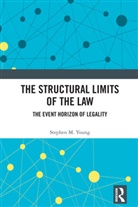 Stephen Young, Stephen M. Young - Structural Limits of the Law