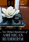 Ann (Associate Professor of Religion and Cu Gleig, Ann Gleig, Gleig Ann, Scott A. Mitchell - Oxford Handbook of American Buddhism