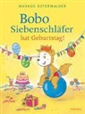 Markus Osterwalder, Diana Steinbrede, Gabriele Kreidel, Markus Osterwalder - Bobo Siebenschläfer hat Geburtstag!