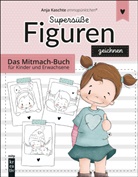 Anja Kaschte - Supersüße Figuren zeichnen
