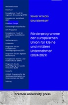 Xavier Arreola, Sina Niemkoff - Förderprogramme der Europäischen Union für kleine und mittlere Unternehmen (2024-2027)