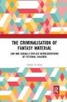 Hadeel Al-Alosi - Criminalisation of Fantasy Material