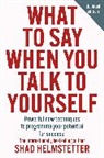 Shad Helmstetter, Helmstetter Shad - What to Say When You Talk to Yourself