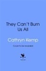 Cathryn Kemp - They Can't Burn Us All