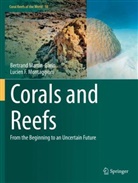 Bertrand Martin-Garin, Lucien F Montaggioni, Lucien F. Montaggioni - Corals and Reefs