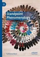 Katherine Ward - Standpoint Phenomenology