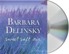 Barbara Delinsky, Marguerite Gavin - Sweet Salt Air (Audiolibro)