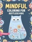 Luna Sparkle - Mindful Coloring For Restless Kids. From 6 Years And Up. Cute Animals, Flowers And Fantasy Creatures in Easy And Fun Doodle Style