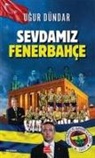 Ugur Dündar - Sevdamiz Fenerbahce