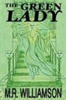 M. R. Williamson - The Green Lady