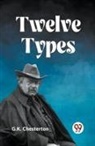 G. K. Chesterton - TWELVE TYPES