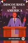 Matthew Arnold - DISCOURSES IN AMERICA