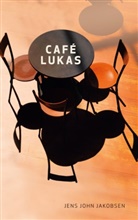 Jens John Jakobsen - Café Lukas