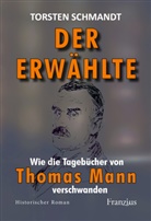 Torsten Schmandt - Der Erwählte