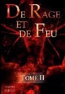 Sarah Delysle - De Rage et de Feu - Tome 2