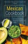 John Dias Smith - Mexican Cookbook