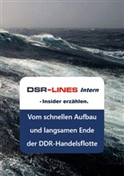 Peter Jungnickel, Heinz-Jürgen Marnau, Dir Peters, Dirk Peters, Gerd Peters - DSR-LINES intern - Insider erzählen
