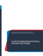 Agon Azemi, Mohamadou Diakite, Thomas Hering, Thomas u a Hering, Jan Kaminski, Jonas Köhle... - Funktionsreferenzmodell für ERP-Software