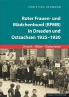 Christian Hermann - Roter Frauen- und Mädchenbund (RFMB) in Dresden und Ostsachsen 1925-1930