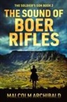 Malcolm Archibald - The Sound of Boer Rifles