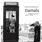 Manfred Sundermann - Damals