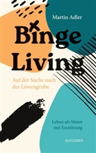 Martin Adler - Binge Living