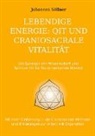 Johannes Söllner - Lebendige Energie: QIT und Craniosacrale Vitalität