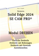 Hans-J Engelke, Hans-J. Engelke - Solid Edge 2024 SE CAM PRO