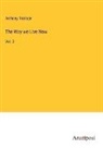 Anthony Trollope - The Way we Live Now