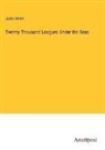 Jules Verne - Twenty Thousand Leagues Under the Seas