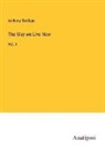 Anthony Trollope - The Way we Live Now