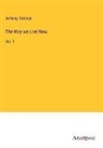 Anthony Trollope - The Way we Live Now