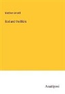 Matthew Arnold - God and the Bible