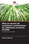 Adriana Manuel - Mise en oeuvre de l'analyseur automatique de sédiments urinaires UF1000