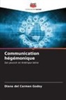 Diana del Carmen Godoy - Communication hégémonique