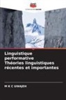 M K C Uwajeh - Linguistique performative Théories linguistiques récentes et importantes