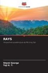 Shemi George, Teji K. T. - RAYS