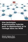 Yuvaraju Muniappan, Sheela Sobana Rani - Une technique d'optimisation hybride pour le déploiement et le routage dans les WSN