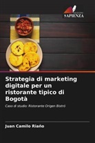 Juan Camilo Riaño - Strategia di marketing digitale per un ristorante tipico di Bogotà