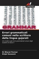Kinjal Goswami, Bharat Parmar, Dr Bharat Parmar - Errori grammaticali comuni nella scrittura della lingua gujarati