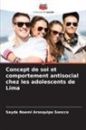 Sayda Noemi Arosquipa Soncco - Concept de soi et comportement antisocial chez les adolescents de Lima