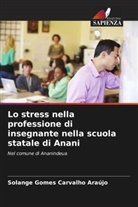 Solange Gomes Carvalho Araújo - Lo stress nella professione di insegnante nella scuola statale di Anani