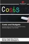 Jimmy Angel Díaz Flores, Wendy Juliet Rodríguez C. - Costs and Budgets