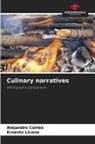Alejandro Cortés, Ernesto Licona - Culinary narratives