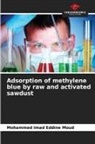 Mohammed Imad Eddine Moud - Adsorption of methylene blue by raw and activated sawdust