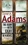 Jane A. Adams, Adams Jane A. - The Room with Eight Windows