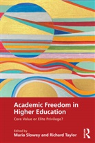 Maria Taylor Slowey, Maria Slowey, Slowey Maria, Richard Taylor - Academic Freedom in Higher Education